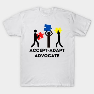 Accept Adapt Advocate - Autism Awareness T-Shirt